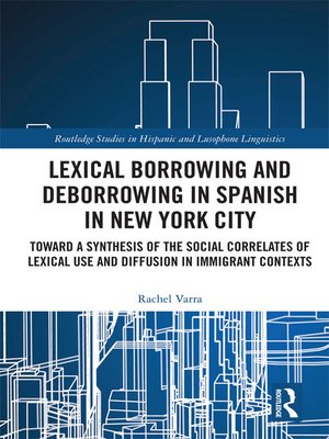 cover image of Lexical borrowing and deborrowing in Spanish in New York City